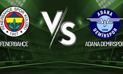 Fenerbahçe - Adana Demirspor Maçı Canlı Anlatım