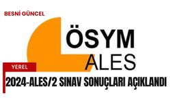 2024-ALES/2 Sınav Sonuçları Açıklandı