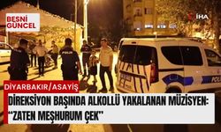 Direksiyon başında alkollü yakalanan müzisyen