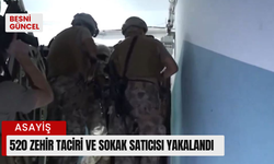 520 Zehir Taciri ve Sokak Satıcısı yakalandı