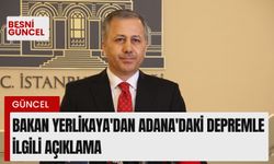 Bakan Yerlikaya'dan Adana'daki depremle ilgili açıklama