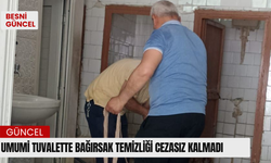 Umumi tuvalette bağırsak temizliği cezasız kalmadı