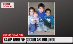 Kayıp anne ve çocukları bulundu