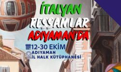 İtalyan Ressam Eserleri Adıyaman'da sanatseverlerle buluşacak