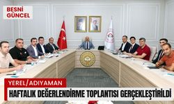 Adıyaman'da Değerlendirme toplantısı gerçekleştirildi