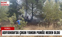 Adıyaman'da çıkan yangın paniğe neden oldu