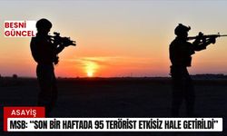 MSB: “Son bir haftada 95 terörist etkisiz hale getirildi”