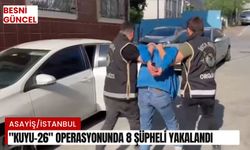 "Kuyu-26" operasyonunda 8 şüpheli yakalandı