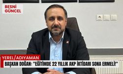 Başkan Doğan: "Eğitimde 22 Yıllık AKP İktidarı Sona Ermeli!"