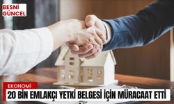 20 bin emlakçı yetki belgesi için müracaat etti