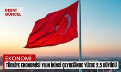 Türkiye ekonomisi yılın ikinci çeyreğinde yüzde 2,5 büyüdü