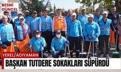 Başkan Tutdere sokakları süpürdü