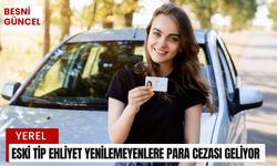 Eski tip ehliyet yenilemeyenlere para cezası geliyor