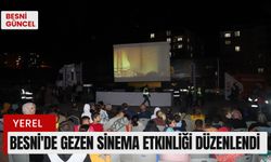 Besni'de Gezen Sinema Etkinliği Düzenlendi