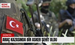 Araç kazasında bir asker şehit oldu