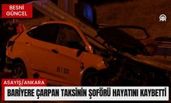 Bariyere Çarpan Taksinin Şoförü Hayatını Kaybetti