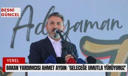 Bakan yardımcısı Ahmet Aydın: 'Geleceğe umutla yürüyoruz'