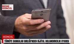 Türkiye Bankalar Birliği'nden dijital dolandırıcılık uyarısı