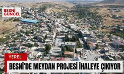 Besni’de Meydan Projesi İhaleye Çıkıyor