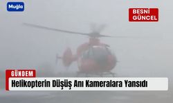 Helikopterin Düşüş Anı Kameralara Yansıdı