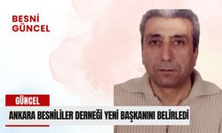 Ankara Besnililer Derneği Yeni Başkanını Belirledi