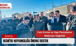 Besni'de Hayvancılığa Önemli Destek