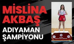 Mislina Akbaş Adıyaman Şampiyonu oldu