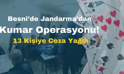 Besni’de Jandarma’dan Kumar Operasyonu! 13 Kişiye Ceza Yağdı