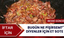 Bugün Ne Pişirsem?" diyenler için Et Sote