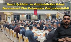 Besni Şoförler Odası iftar buluşması gerçekleştirildi