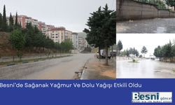 Besni'de Sağanak Yağmur ve Dolu Yağışı Etkili Oldu