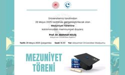 Adıyaman Üniversitesi’nde mezuniyet coşkusu: 28 Mayıs’ta