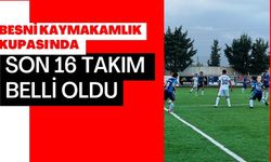 Besni Kaymakamlık Kupası'nda Son 16 Takım Belli Oldu