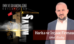 İshak Kızılay, 1 Mayıs "Emeğin ve Dayanışmanın Değeri"