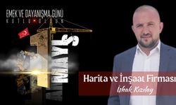 İshak Kızılay, 1 Mayıs "Emeğin ve Dayanışmanın Değeri"