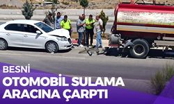 Besni'de Otomobil Sulama Aracına Arkadan Çarptı