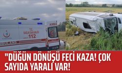 "Düğün Dönüşü feci kaza! çok sayıda yaralı var!