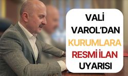 Vali Dr. Osman Varol,  "İhale İlanları" Konusunda Uyardı
