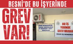Besni’de Koop-İş Sendikası üyeleri Greve Gitti
