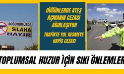 Yol Kesme ve Düğünde Havaya Ateşe Ağır Ceza
