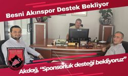 Besni Akınspor YeniSezonda Destek Bekliyor