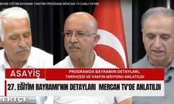 27. Eğitim Bayramı'nın detayları  Mercan TV'de anlatıldı