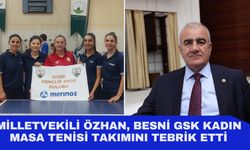 Milletvekili Özhan, Besni GSK Kadın Masa Tenisi Takımını Tebrik Etti