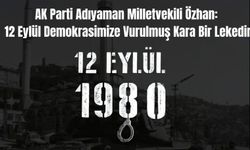 Milletvekili Özhan’dan 12 Eylül Açıklaması