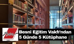Besni Eğitim Vakfı'ndan 5 Günde 5 Kütüphane!
