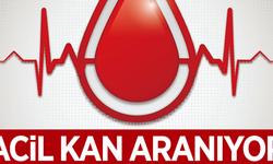 ACİL KAN ARANIYOR!