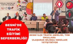 Besni'de trafik eğitimi seferberliği!