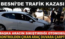 Besni'de Trafik Kazası: Araç Kontrolden Çıkarak Duvara Çarptı