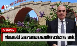 Milletvekili Özhan'dan Adıyaman Üniversitesi'ne Tebrik