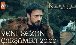 Kuruluş Orhan Yeni Sezon İlk Bölüm Çarşamba 20.00'de atv’de